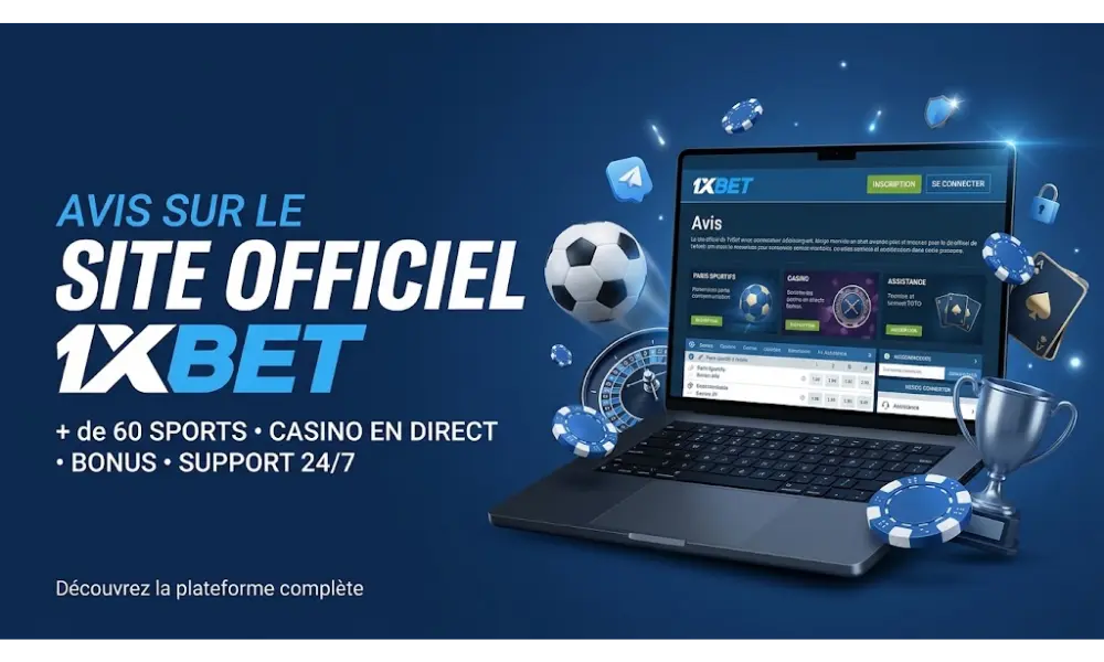 Avis sur le site officiel de 1xBet